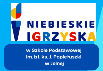 NIEBIESKIE IGRZYSKA W NASZEJ SZKOLE!